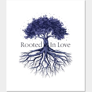 Rooted in Love Posters and Art